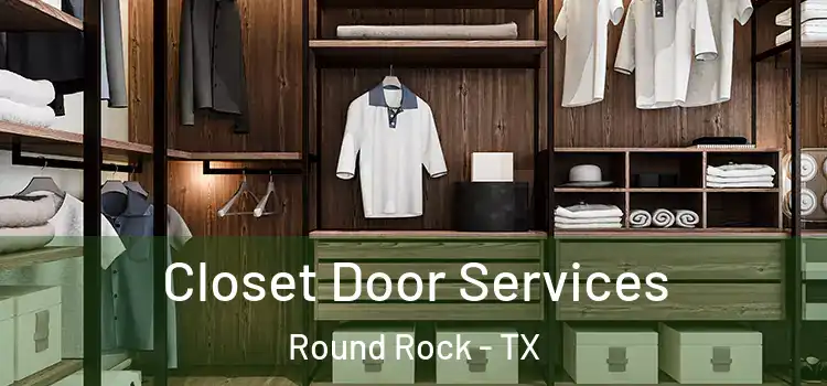  Closet Door Services Round Rock - TX