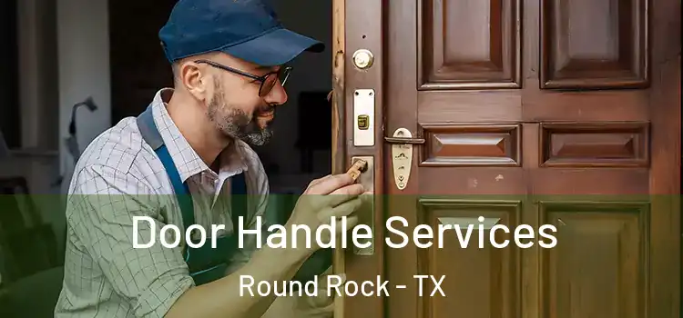 Door Handle Services Round Rock - TX