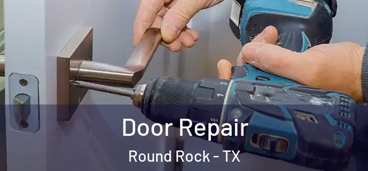  Door Repair Round Rock - TX