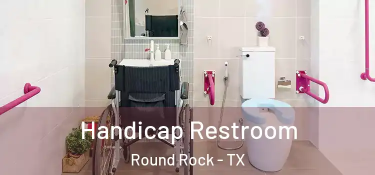  Handicap Restroom Round Rock - TX