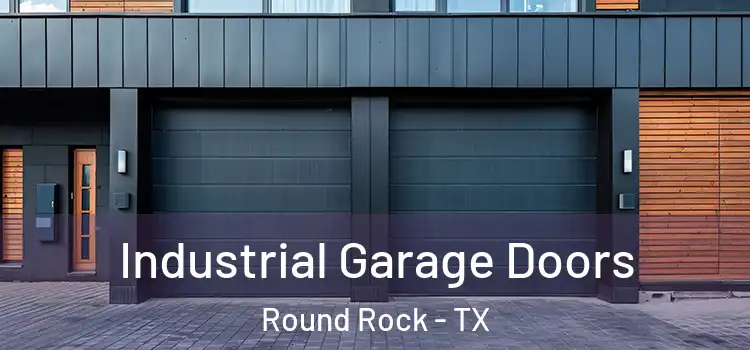  Industrial Garage Doors Round Rock - TX