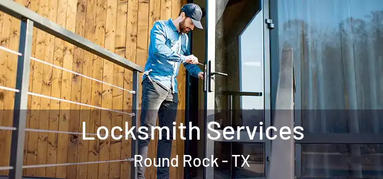  Locksmith Services Round Rock - TX