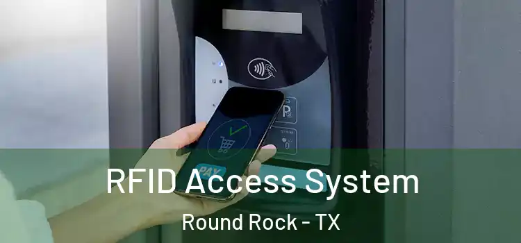  RFID Access System Round Rock - TX