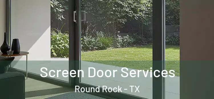 Screen Door Services Round Rock - TX