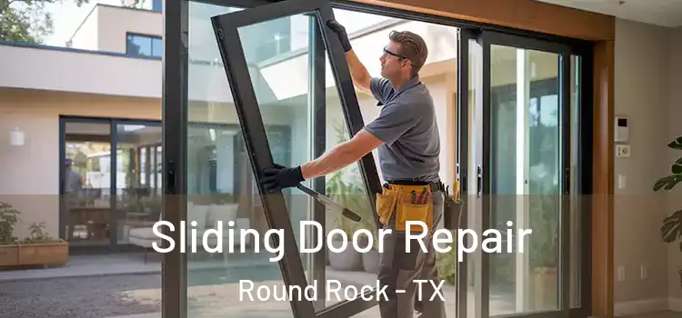  Sliding Door Repair Round Rock - TX